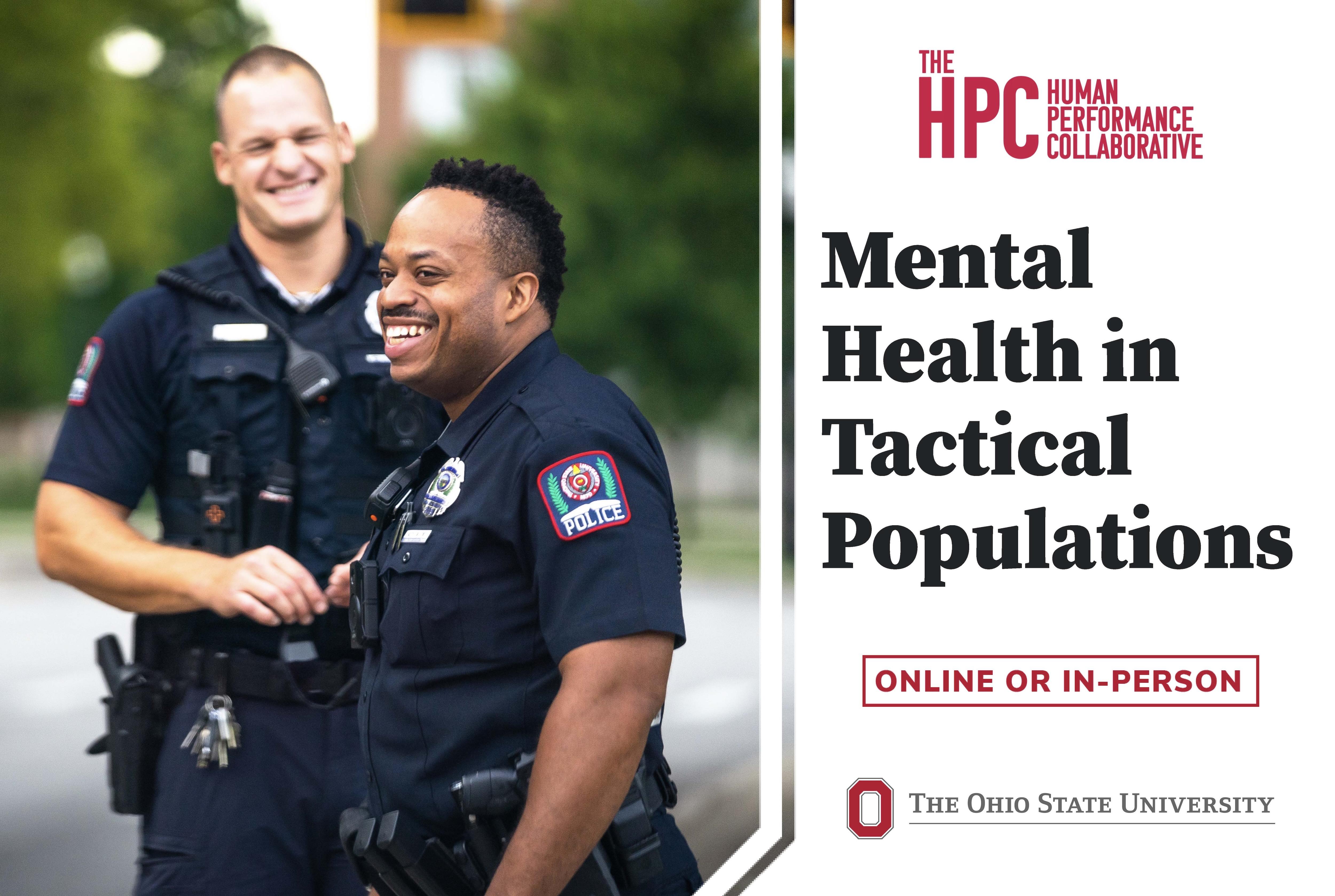 Two police officers smiling and standing outdoors. Text on the right reads 'Mental Health in Tactical Populations' with options for 'Online or In-Person.' The Human Performance Collaborative logo is at the top, and The Ohio State University logo is at the bottom.